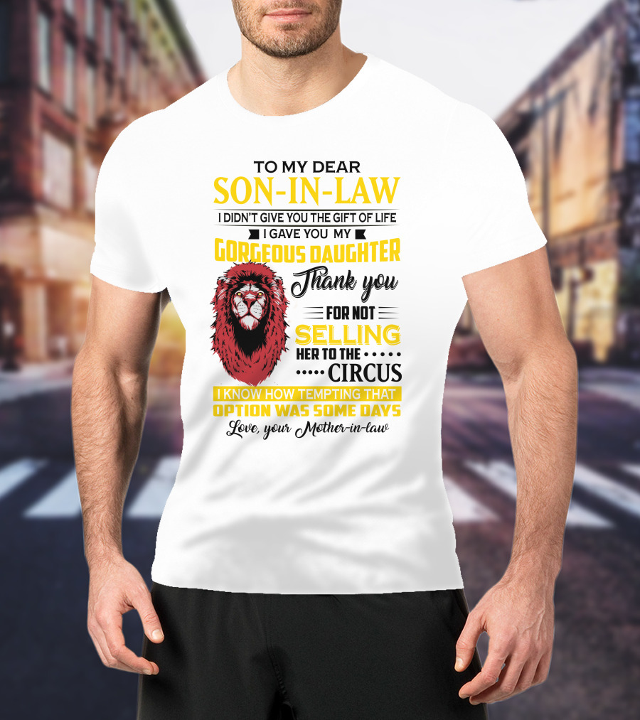 To My Dear Son-In-Law Thank You Lion Mother-In-Law Message T-Shirt