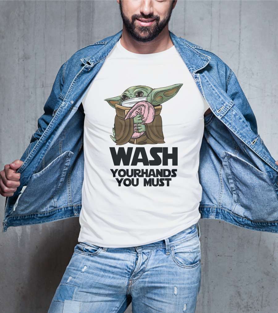 Baby Yoda Wash Your Hands You Must Face Mask Soap T-Shirt