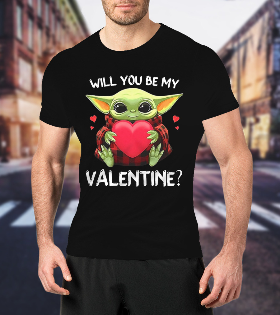 Will You Be My Valentine Baby Yoda Holding Red Heart With Hearts T-Shirt