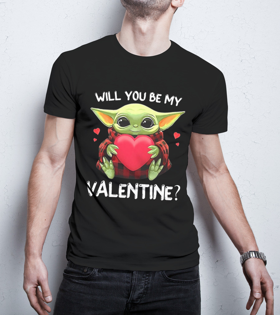 Will You Be My Valentine Baby Yoda Holding Red Heart With Hearts T-Shirt
