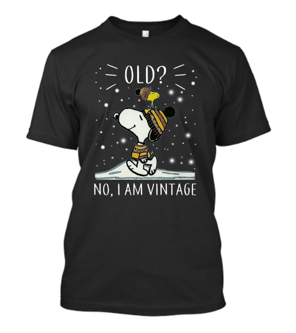Snoopy And Woodstock Old? No, I Am Vintage T-Shirt