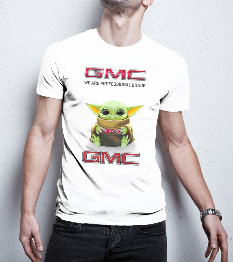 GMC Baby Yoda Hug We Are Professional Grade T-Shirt