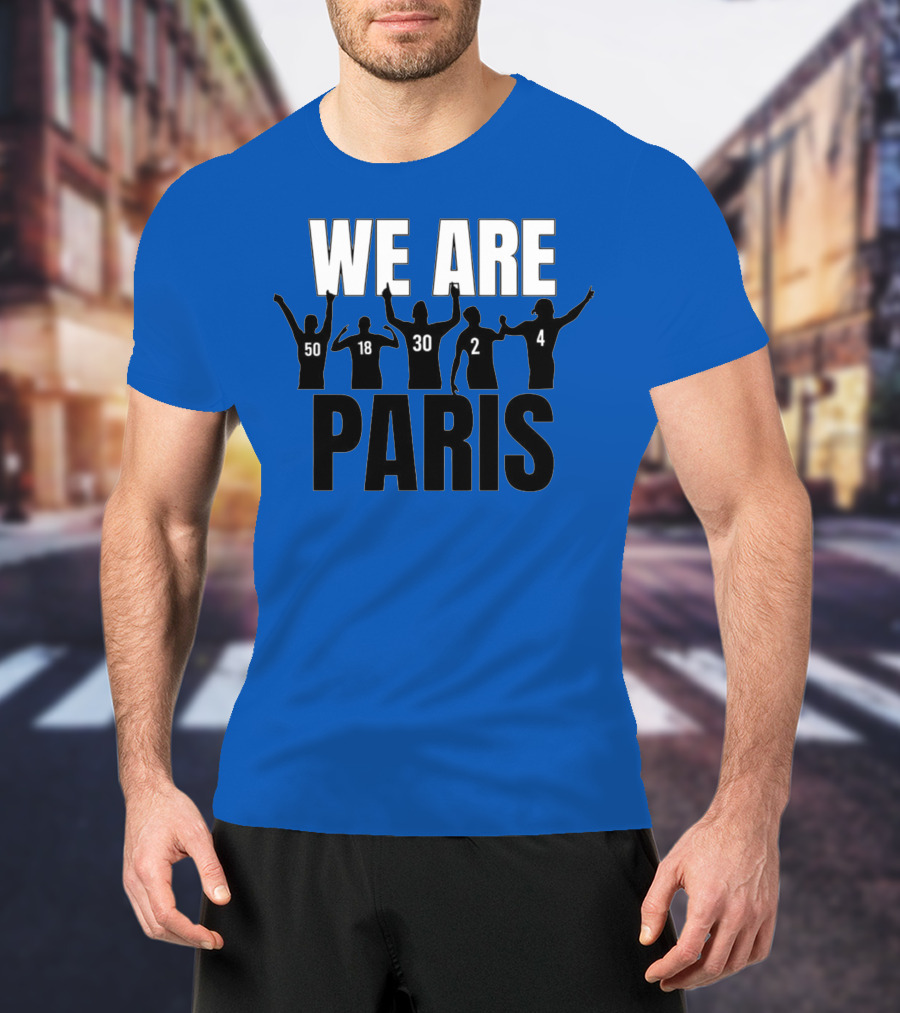 We Are Paris 50 18 30 2 4 T-Shirt