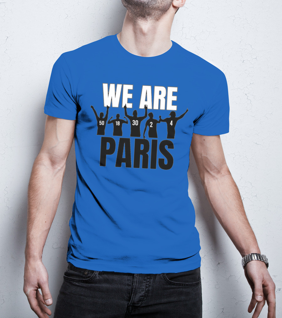 We Are Paris 50 18 30 2 4 T-Shirt