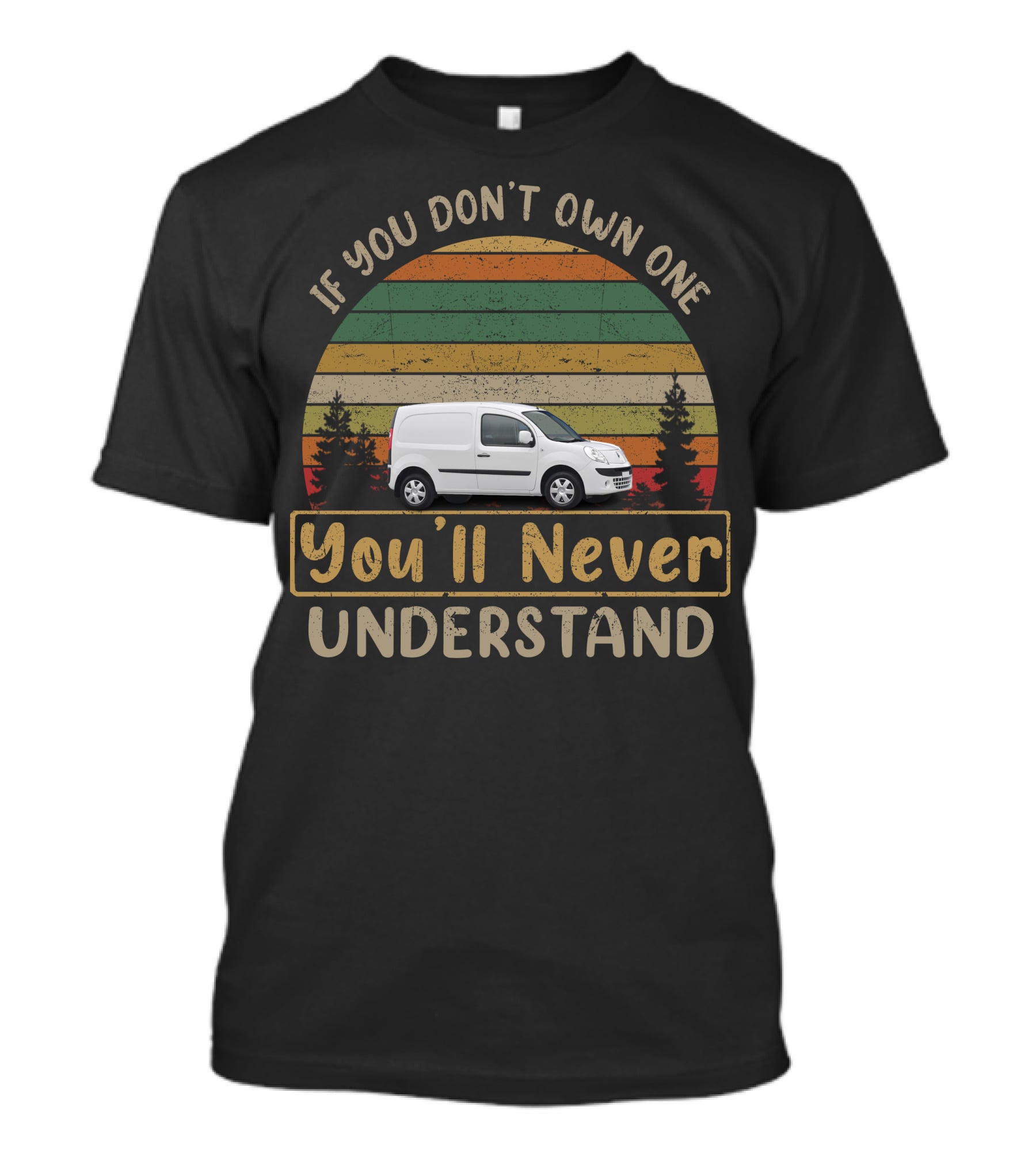 If You Don't Own One You'll Never Understand Renault Kangoo T-Shirt