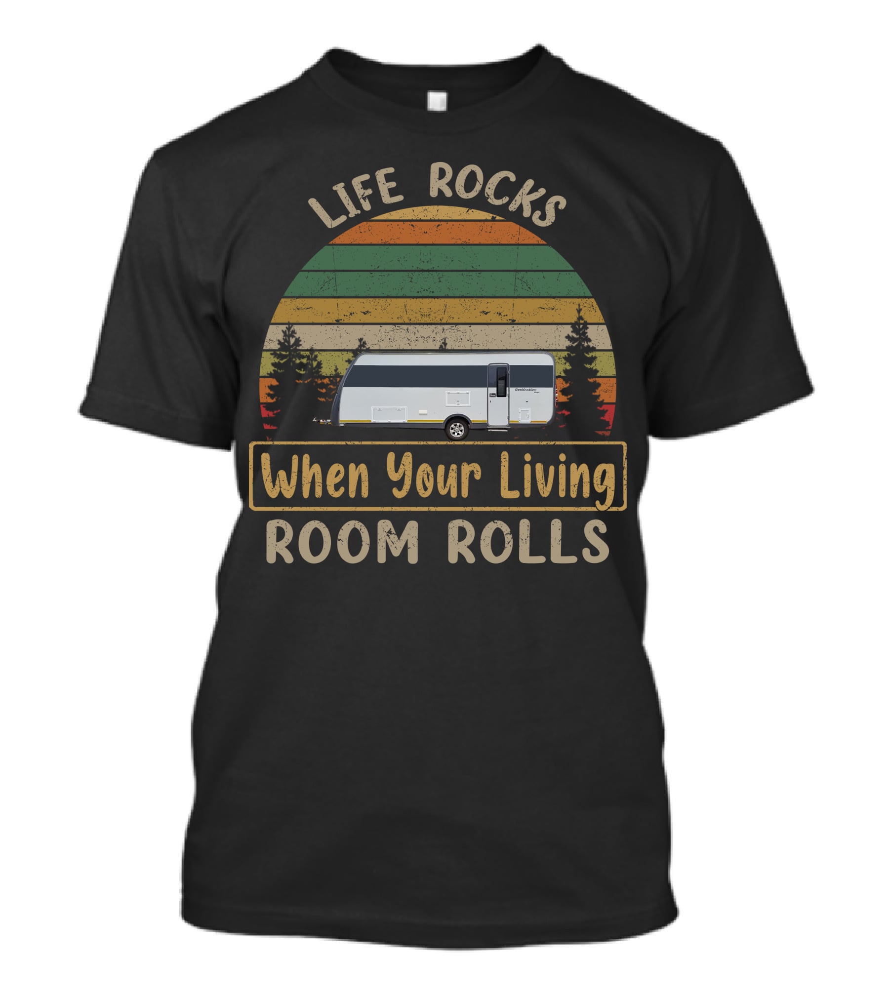 Life Rocks When Your Living Room Rolls Vintage Stripes Caravan Forest T-Shirt