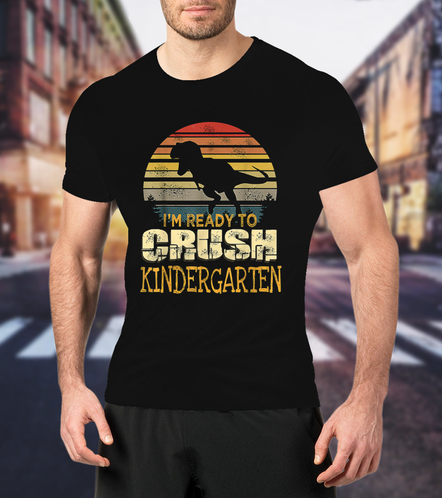 I'm Ready To Crush Kindergarten Dinosaur Sunset T-Shirt