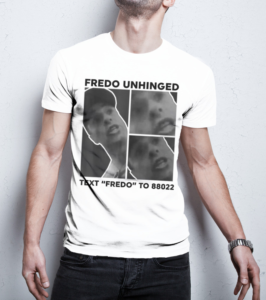 Fredo Unhinged Text Fredo To 88022 Monochrome Collage T-Shirt