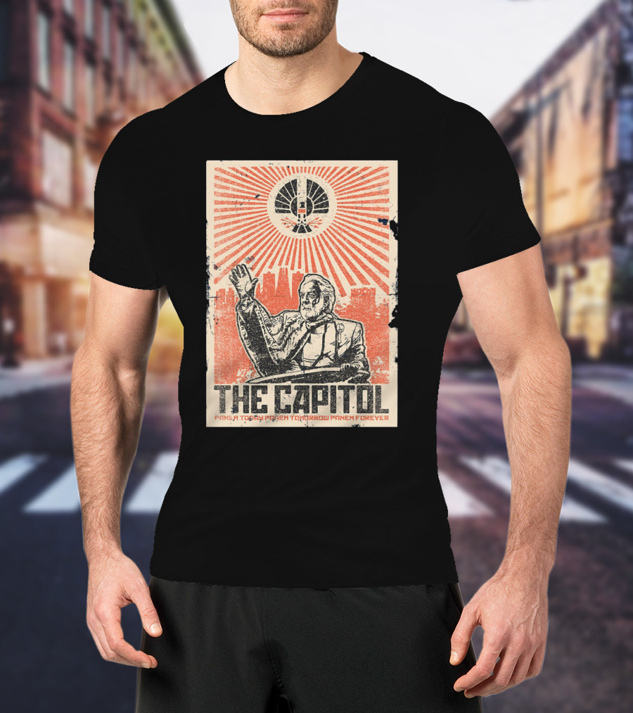 The Capitol Panem Today Panem Tomorrow Panem Forever Propaganda T-Shirt