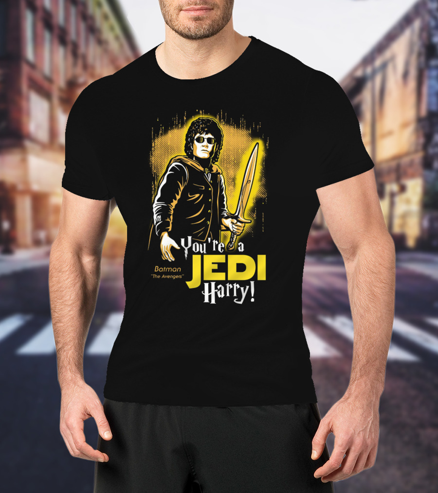 You're A Jedi Harry Batman The Avengers Crossover T-Shirt