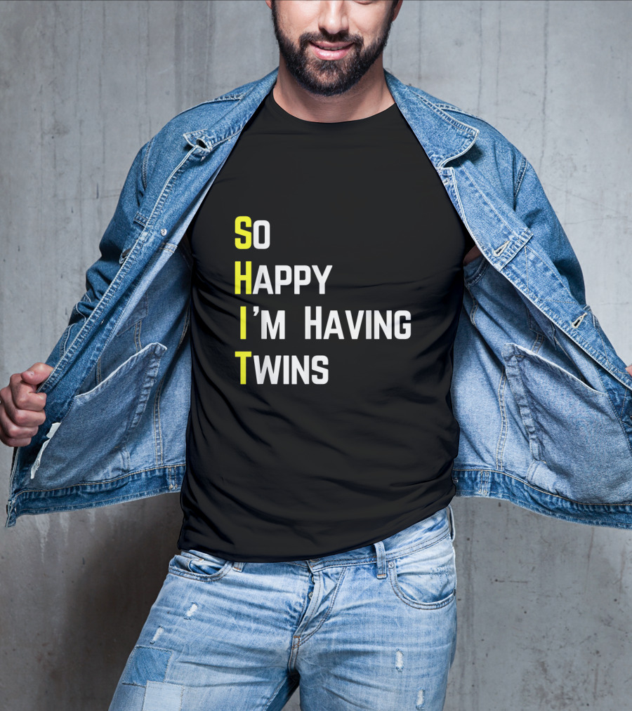 So Happy I'm Having Twins Humor Reveal Fun Parents T-Shirt