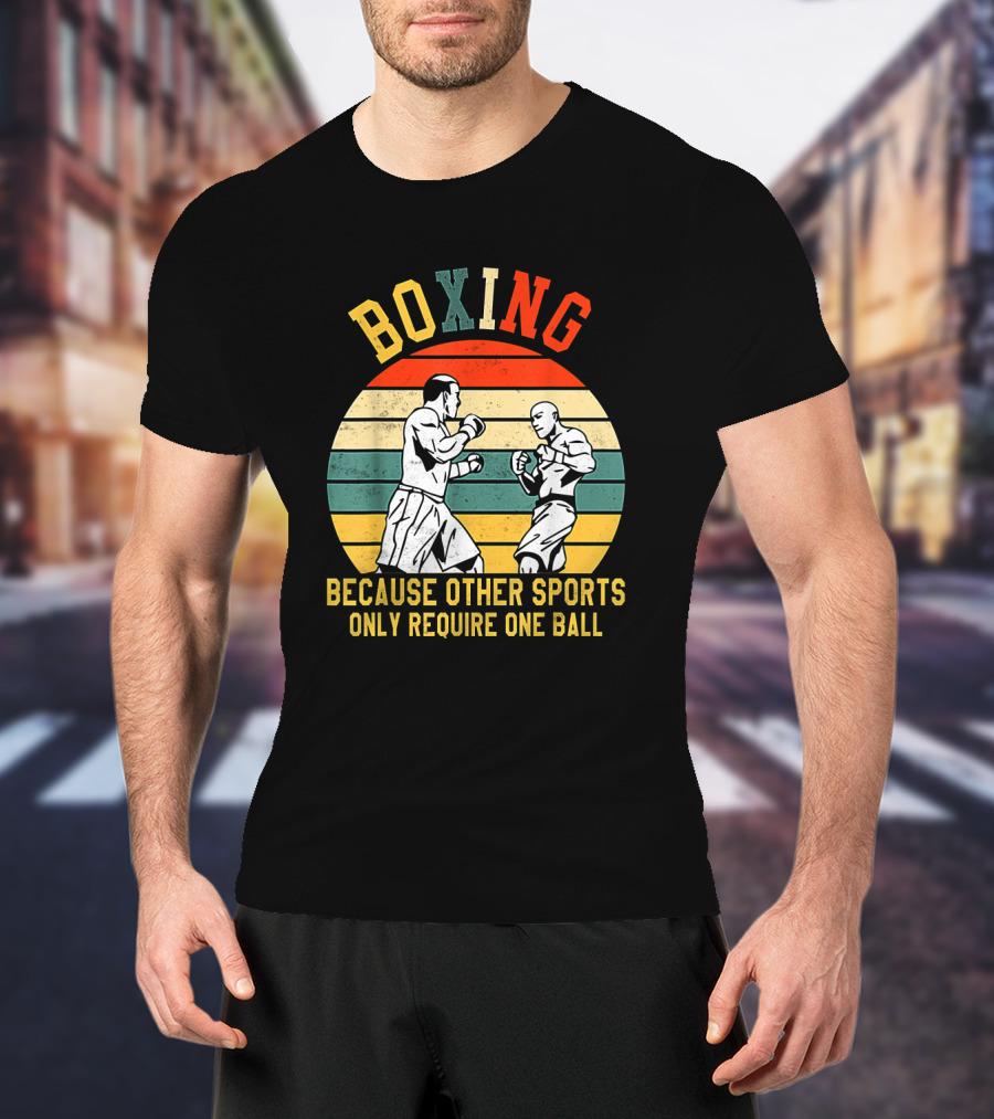 Boxing Retro Graphic With Fighters Because Other Sports Only Require One Ball T-Shirt
