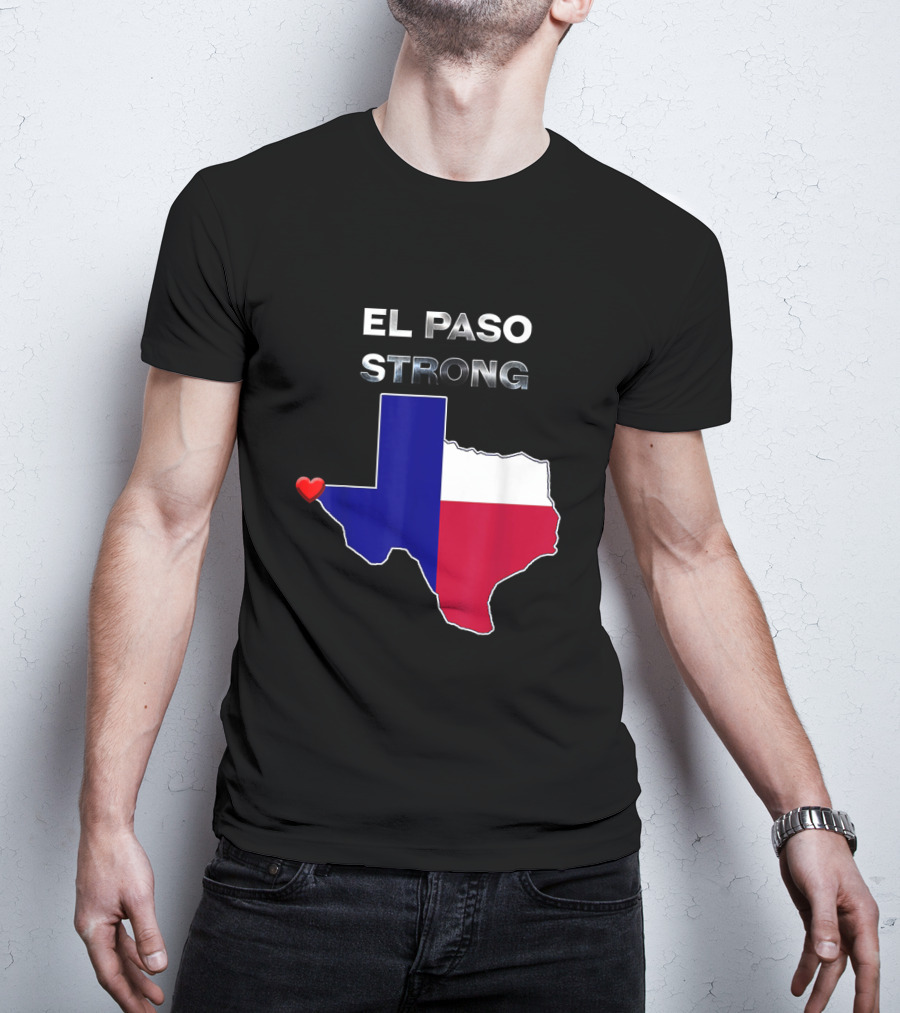 El Paso Strong Texas Map With Heart And Flag Colors T-Shirt