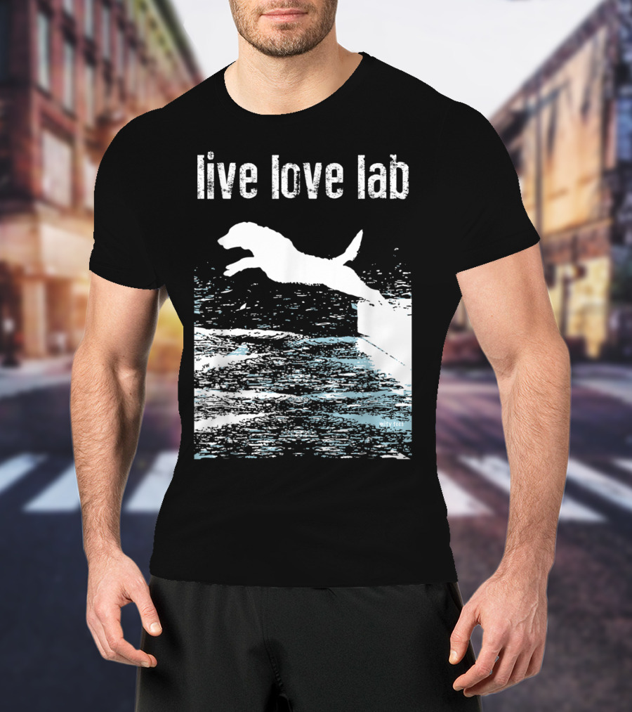 Live Love Lab Labrador Retriever Jumping Water T-Shirt
