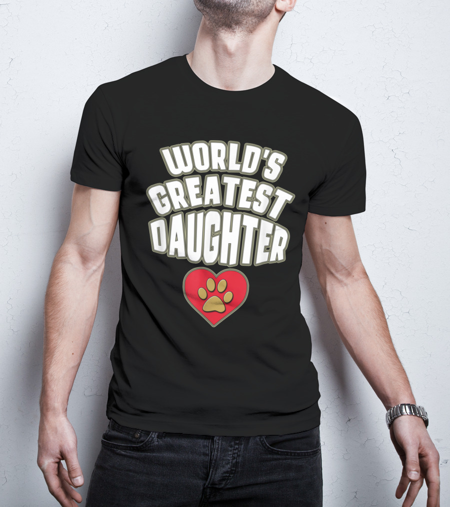 World's Greatest Daughter Heart Paw T-Shirt