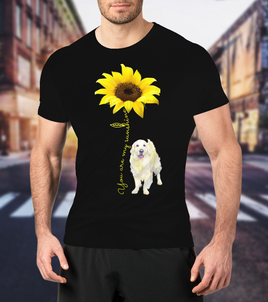 You Are My Sunshine Golden Retriever Mom Mother's Day Sunflower T-Shirt