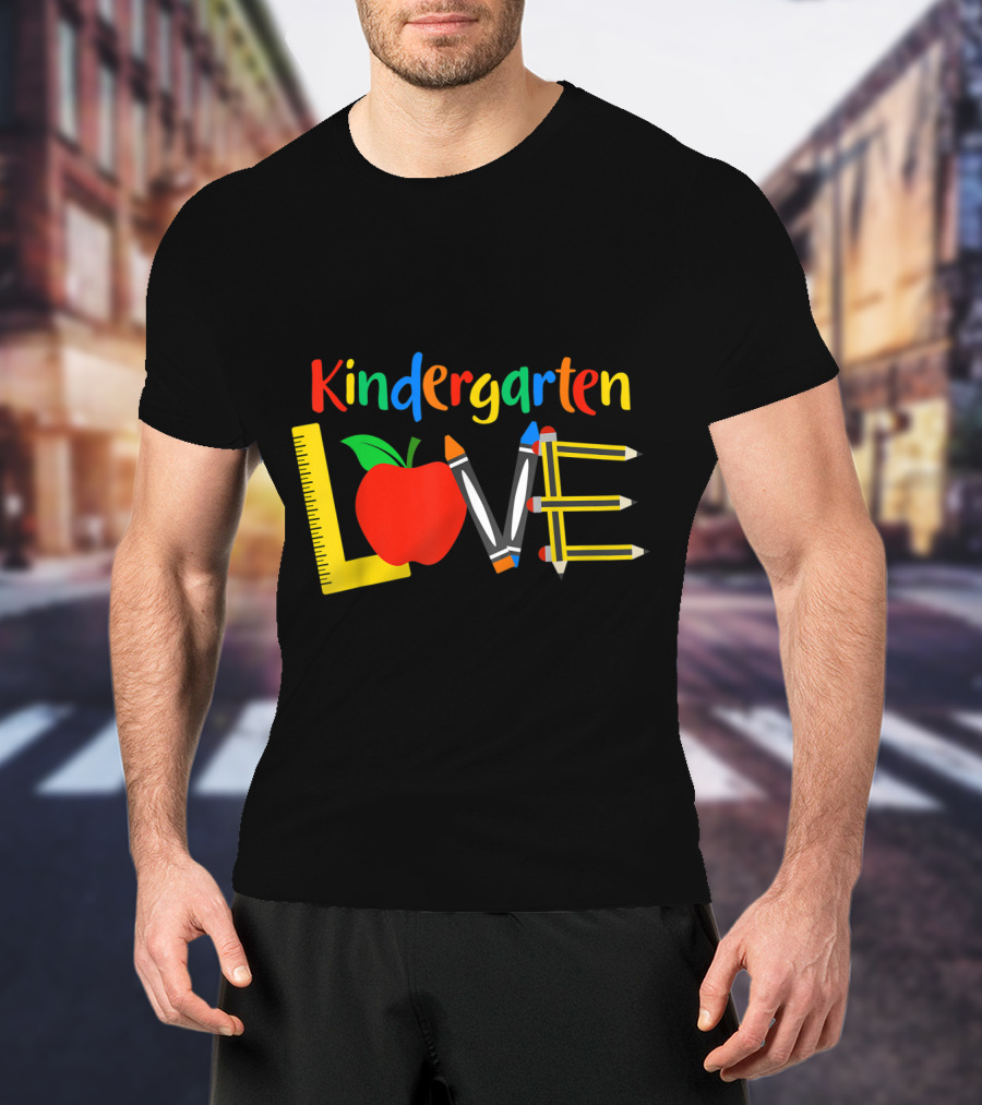 Kindergarten Love Apple Ruler Crayons Pencils T-Shirt