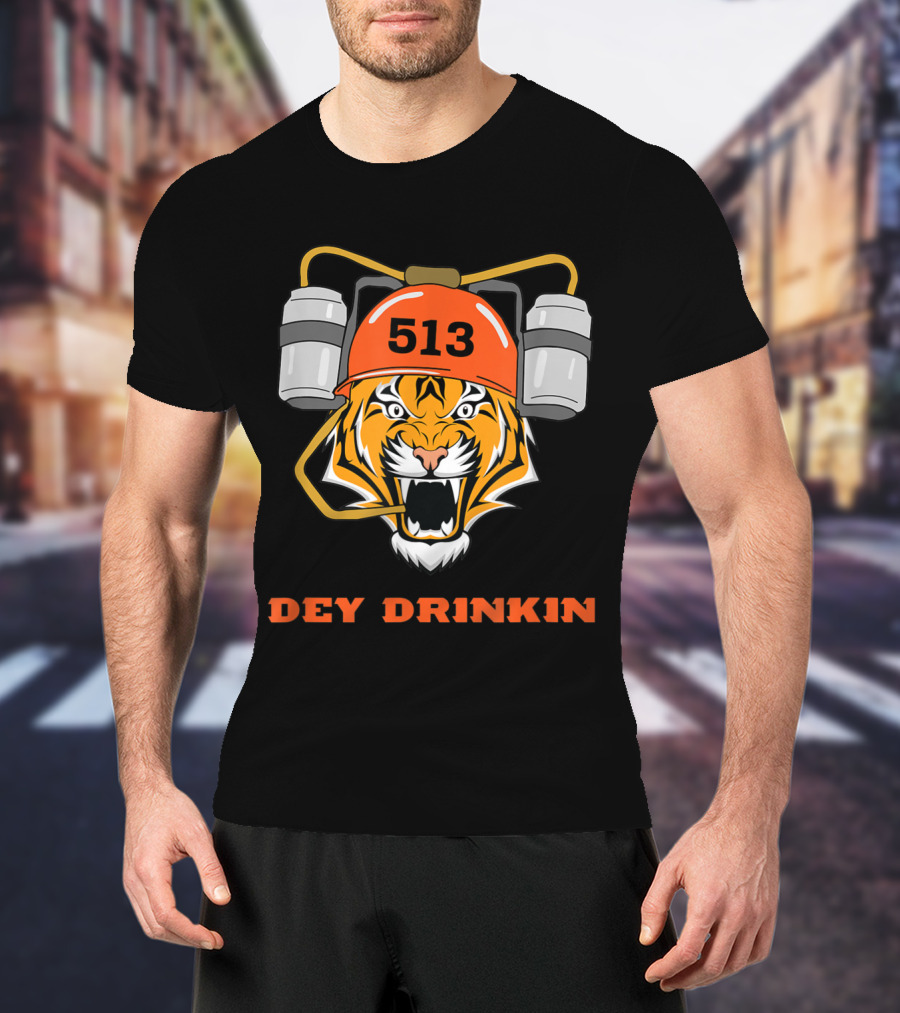 Cincinnati 513 Dey Drinkin Football Bengal Tiger T-Shirt