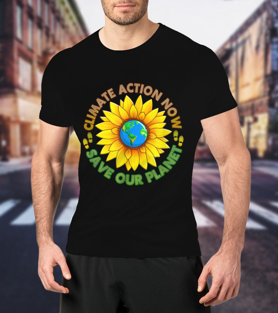 CLIMATE ACTION NOW SAVE OUR PLANET March Strike Movement Wear T-Shirt