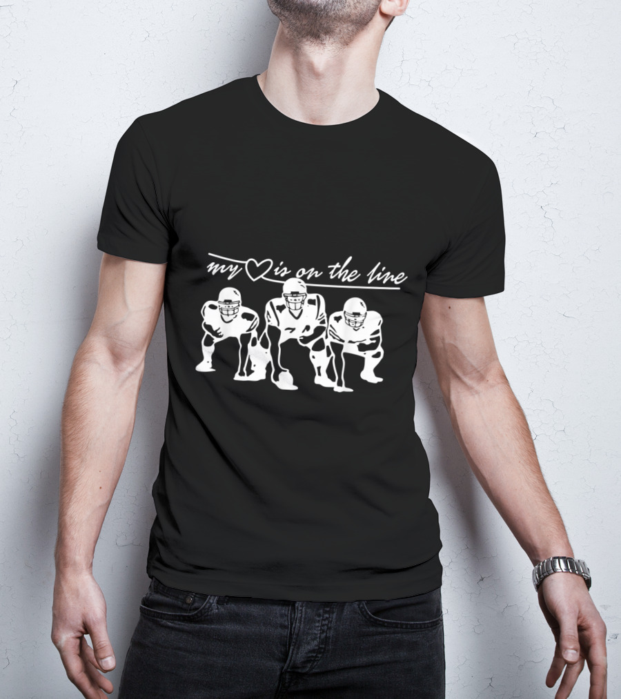 My Heart Is On The Line Football Offensive Lineman T-Shirt