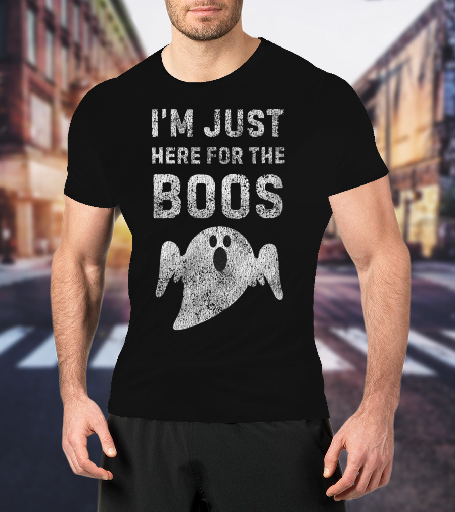 I'm Just Here For The Boos Spooky Ghost Fun DIY Halloween T-Shirt
