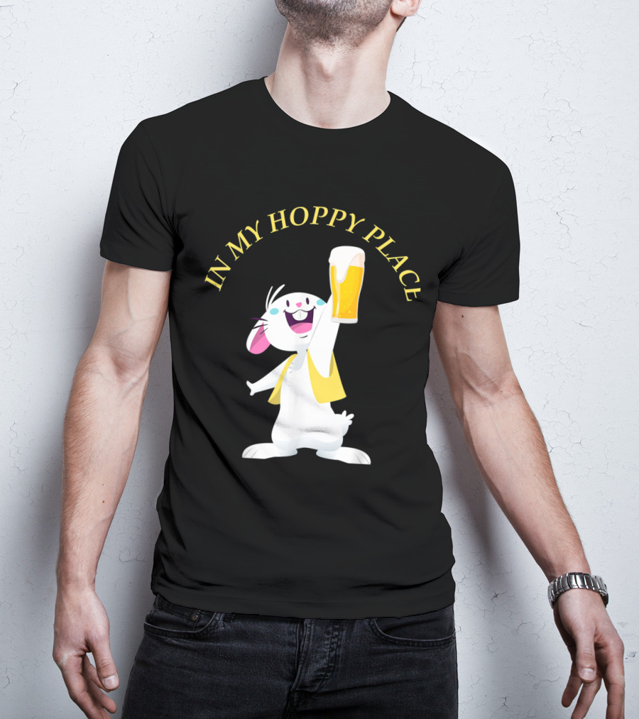 In My Hoppy Place Bunny Drinking Beer Funny Easter Cheers T-Shirt
