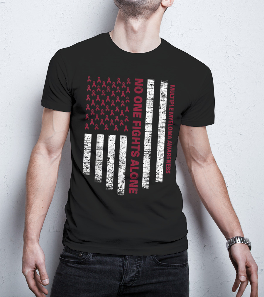 No One Fights Alone Multiple Myeloma Awareness USA Flag T-Shirt