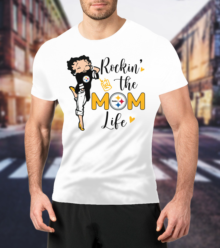 Rockin' The Mom Life Steelers T-Shirt