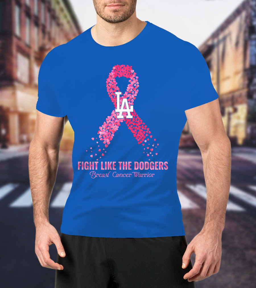 Fight Like The Dodgers Breast Cancer Warrior T-Shirt