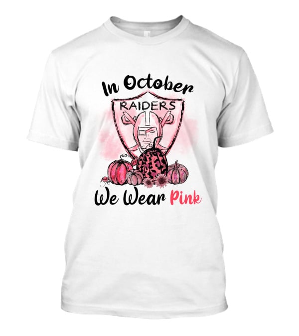 In October Raiders We Wear Pink T-Shirt