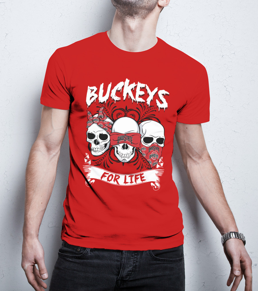 Buckeys Ohio State For Life T-Shirt