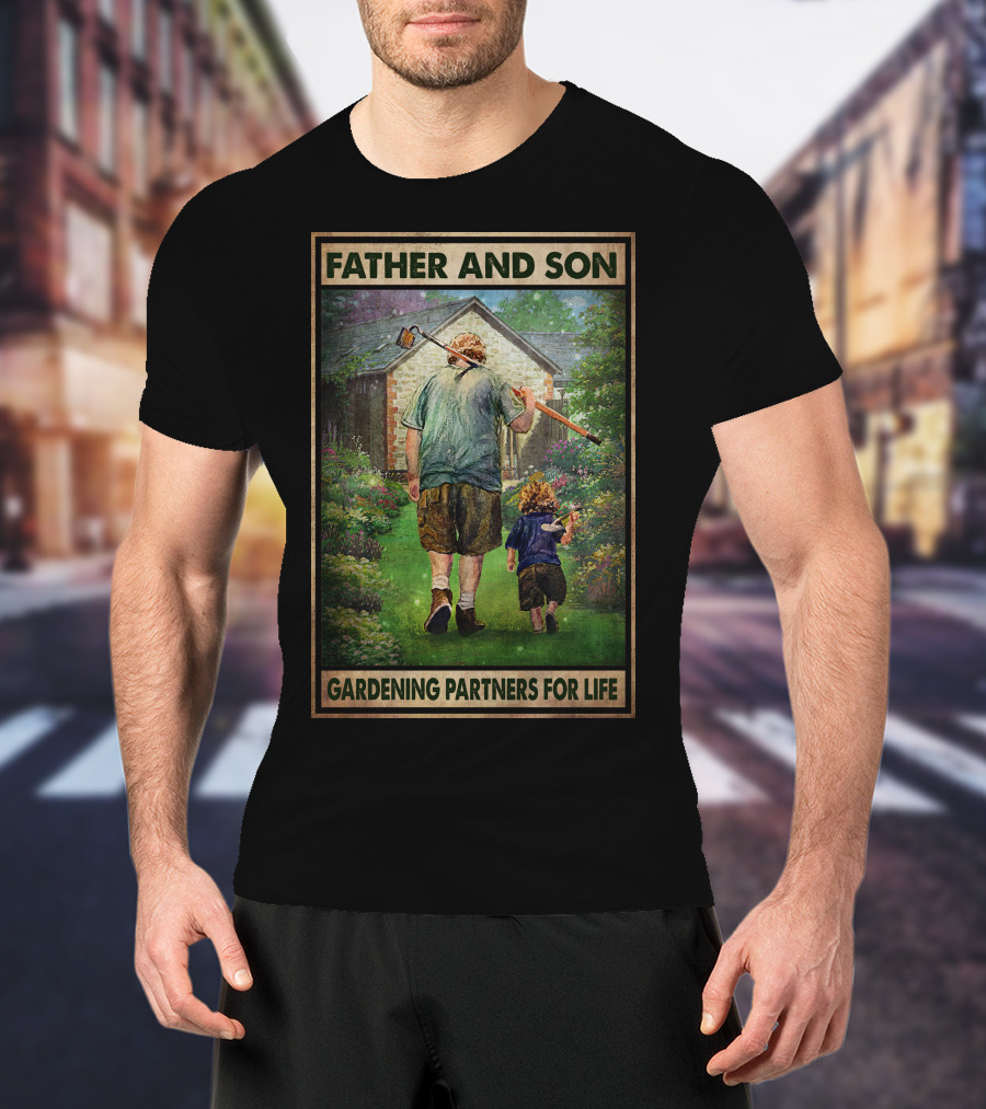 Father And Son Gardening Partners For Life T-Shirt