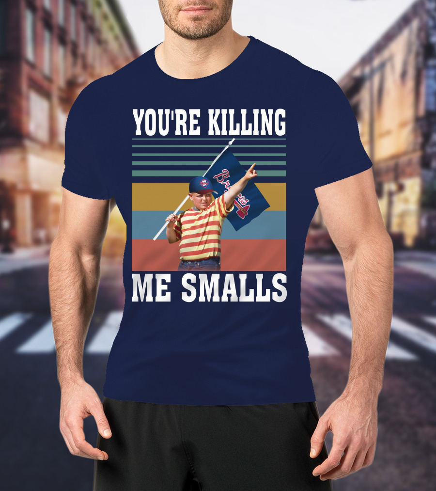 You're Killing Me Smalls Braves Flag Stripes T-Shirt