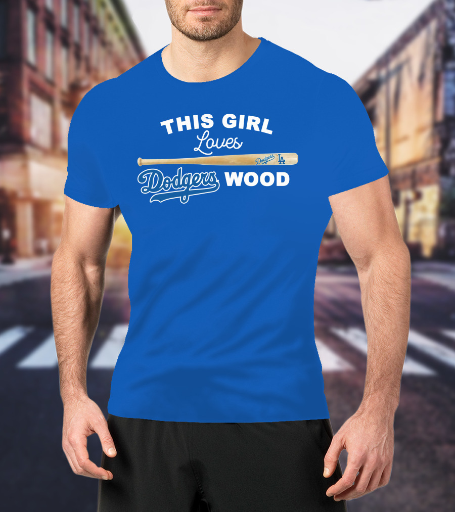 This Girl Loves Dodgers Wood T-Shirt