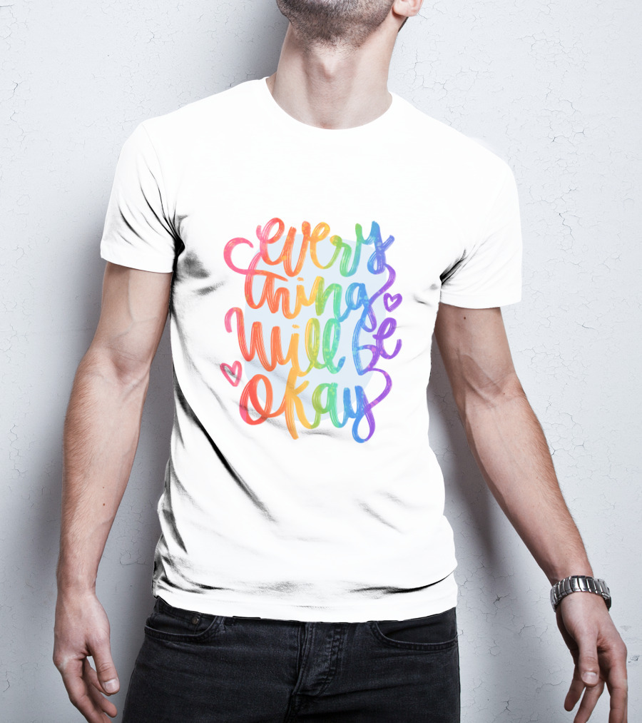 Everything Will Be Okay Rainbow Heart Script T-Shirt