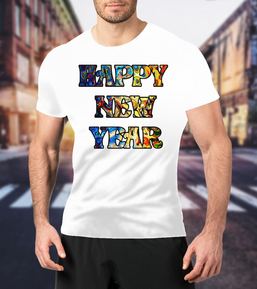 HAPPY NEW YEAR Colorful Abstract Marble T-Shirt