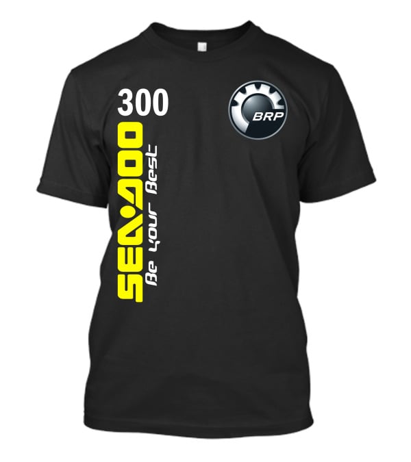 Sea-Doo 300 Be Your Best Brp T-Shirt