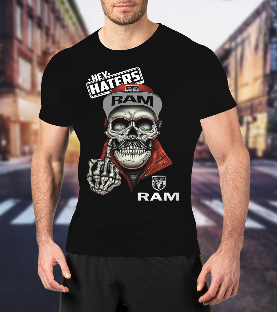 Ram Skull Cap Hey Haters T-Shirt