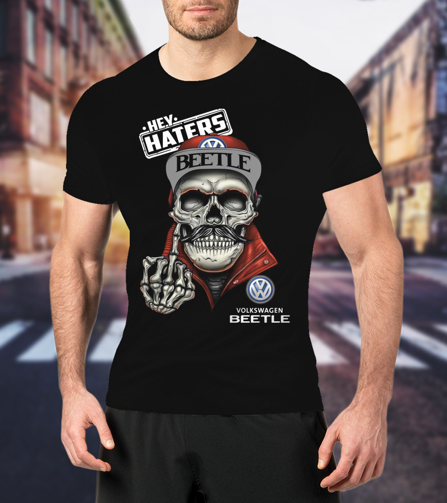 Hey Haters Volkswagen Beetle Skull With Vw Logo Finger Snap Attitude T-Shirt