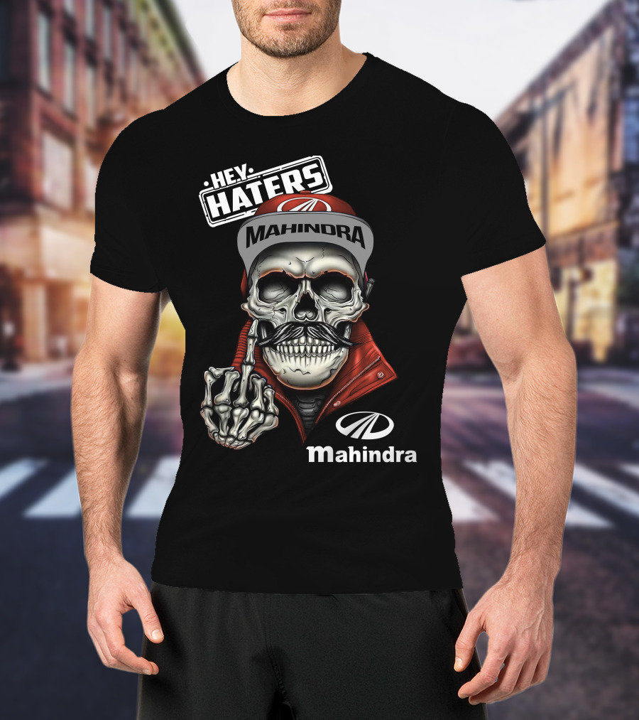 Hey Haters Mahindra Skull T-Shirt