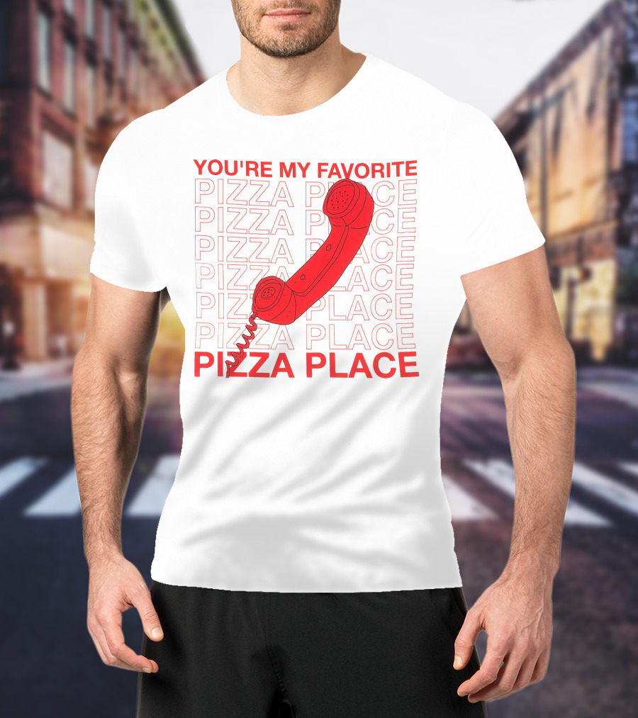 YOU'RE MY FAVORITE PIZZA PLACE SMOSH MERCH T-Shirt