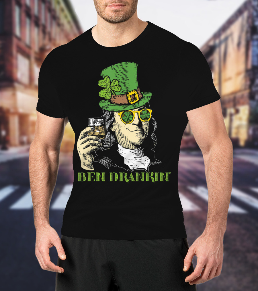 Ben Drankin Green Shamrock Hat Sunglasses Whiskey Glass T-Shirt