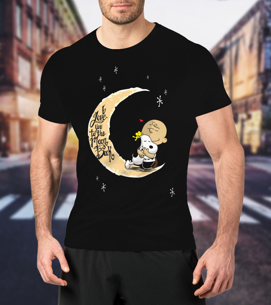 I Love You To The Moon And Back Lovemoonsnop Hugging Scene T-Shirt