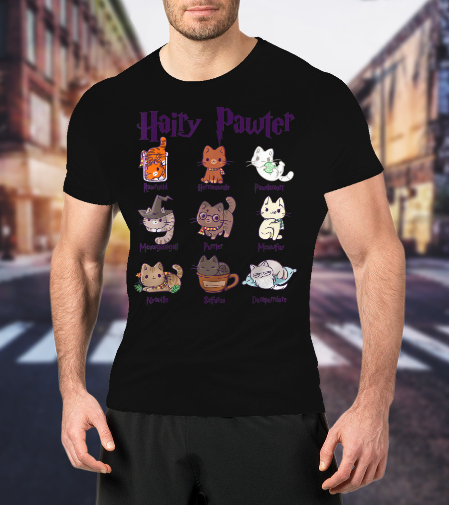 Hairy Pawter Only Today Ronmeow Hermioameow Hairpawt Purrger Mcgonagall Mewfoy Albus Dumblebore T-Shirt