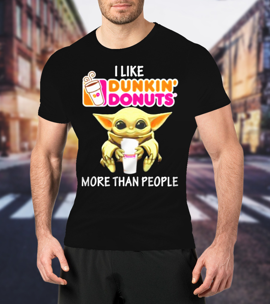 I Like Dunkin' Donuts More Than People T-Shirt