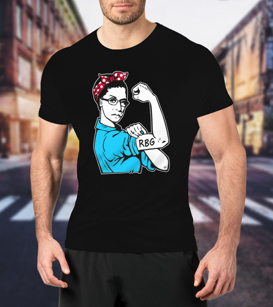 RBG Unbreakable Ruth Bader Ginsburg Feminist Icon Dissent Rosie The Riveter T-Shirt