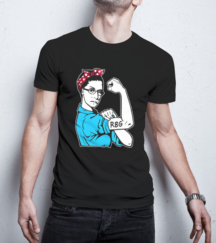RBG Unbreakable Ruth Bader Ginsburg Feminist Icon Dissent Rosie The Riveter T-Shirt