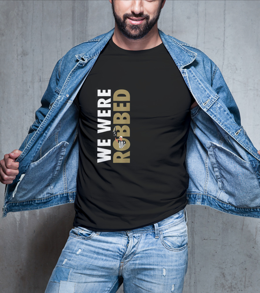 We Were Robbed Saints Shirt Featuring Referee And Whistle Iconography T-Shirt