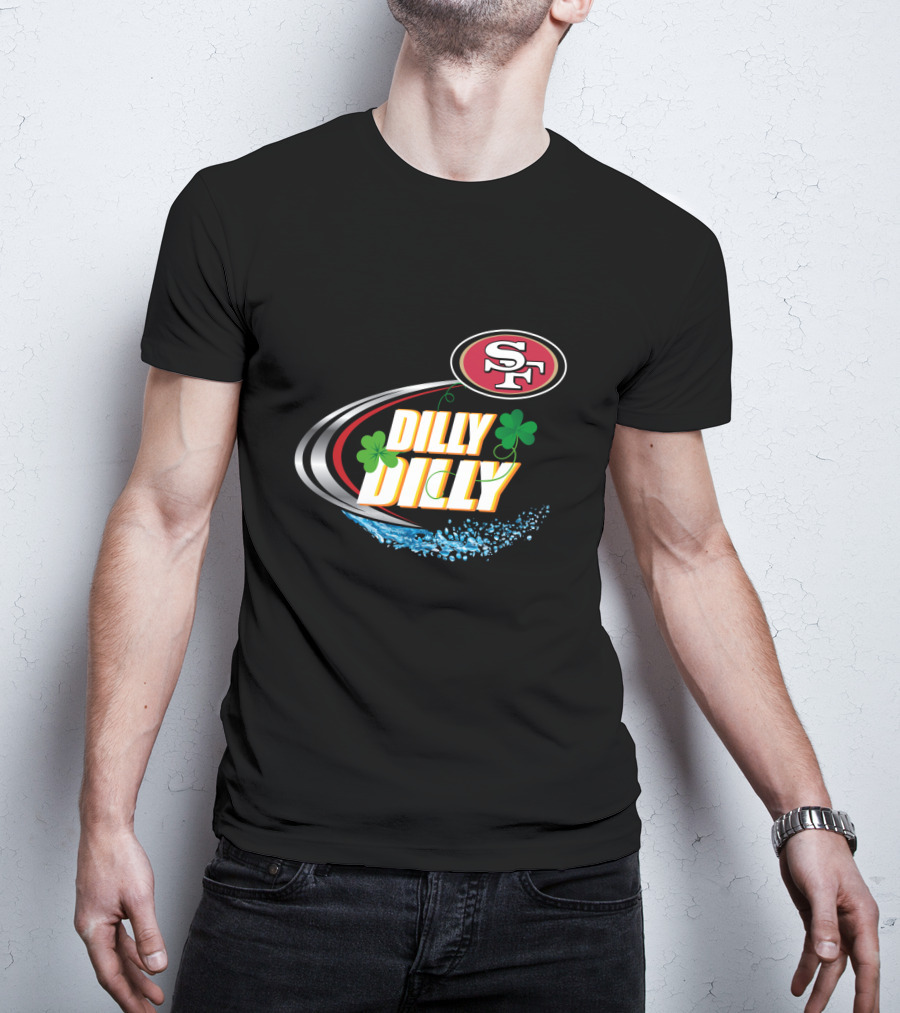 Dilly Dilly San Francisco 49ers Clover Splash Sf T-Shirt
