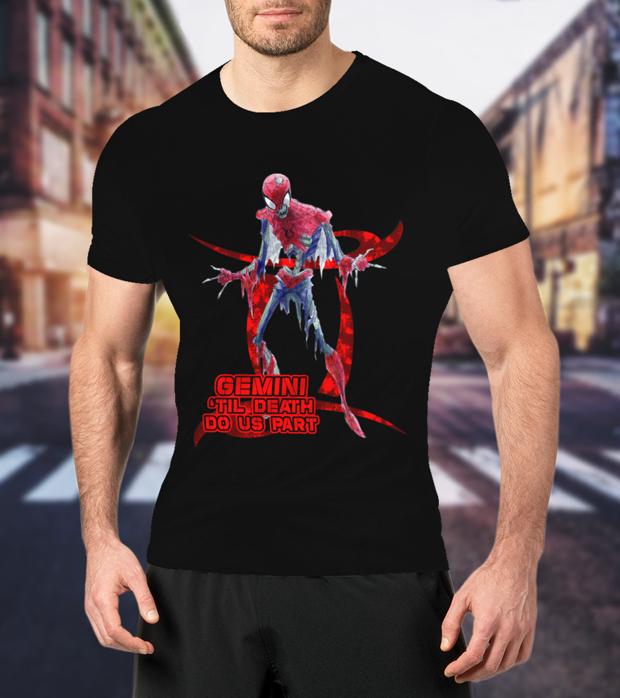 Gemini 'Til Death Do Us Part Spide Marvel Fans T-Shirt